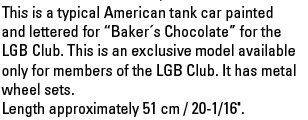 LGB Club Car for 2011 (Baker's Chocolate Tank Car)